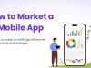 How to Market a Mobile App: A Beginner’s Guide for App Investors How to Market a Mobile App: A Beginner's Guide for App Investors