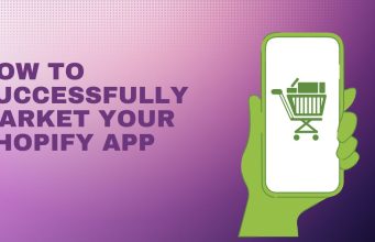 How to Successfully Market Your Shopify App How to Successfully Market Your Shopify App