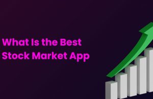 What Is the Best Stock Market App ? best stock market app