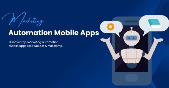 Marketing Automation Mobile Apps Marketing Automation Mobile Apps