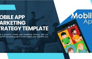 Know Your Goal: An Effective Mobile App Marketing Strategy Template Mobile App Marketing Strategy Template