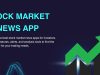 With the Stock Market News App, We Provide a Comprehensive Guide With the Stock Market News App