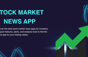 With the Stock Market News App, We Provide a Comprehensive Guide With the Stock Market News App