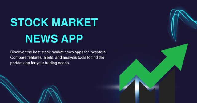 With the Stock Market News App With the Stock Market News App
