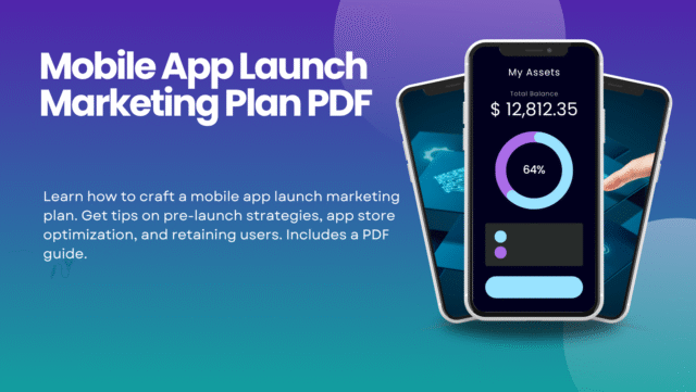 Mobile App Launch Marketing Plan PDF Mobile App Launch Marketing Plan PDF