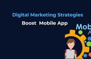 7 Digital Marketing Strategies to Boost Your Mobile App Growth Mobile App