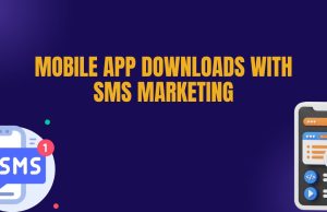 Boost Your Mobile App Downloads with SMS Marketing